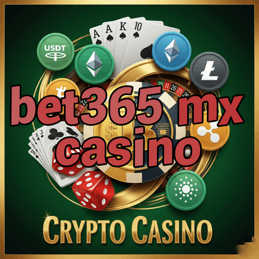 Bet365 MX Casino - Mexican Bet365 Casino Experience